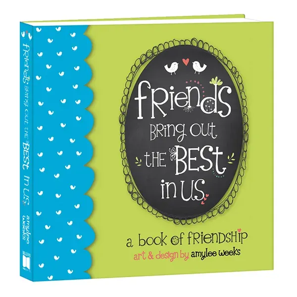 Sellers Publishing Friends Bring Out the Best In Us boek