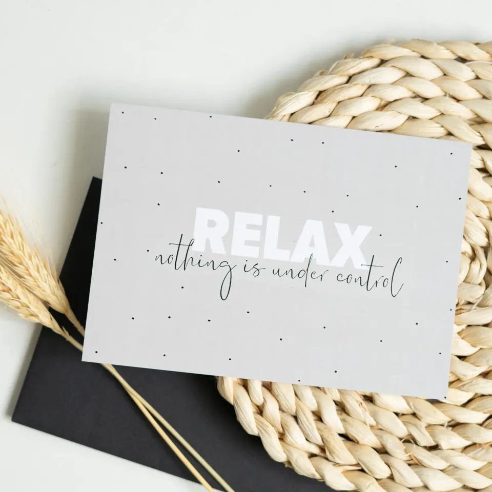 moodz design kaart A6 Relax nothing is under control