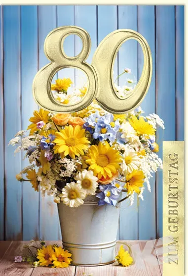 Kurt Eulzer 54-4280 verjaardagskaart 80 jaar bloemen emmer